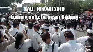 JOKOWI 2019 - Di sambut Meriah di BALI