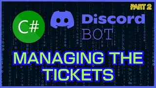 MANAGING THE TICKET SYSTEM (PART 2)