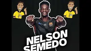 NeLsON Semedo -Welcome to Barcelona -Skills & Goals 2017 HD