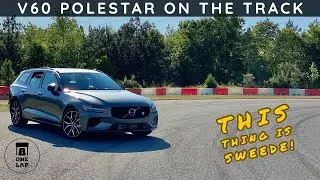 One Lap in the Volvo V60 T8 Polestar on the Race Track!