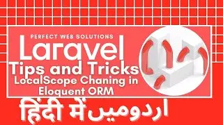 Laravel Tips and Tricks Tutorial Series in Urdu/Hindi: How to Use Local Query Scope in Eloquent ORM
