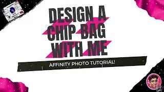 DESIGN A CHIP BAG WITH ME IN AFFINITY PHOTO