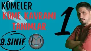 9.Sınıf Küme-1 (Küme kavramı, Tanımlar)