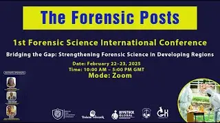 1st Forensic Science International Conference – Live Stream
