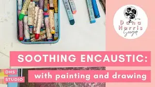 Encaustic painting with drawing and soothing music