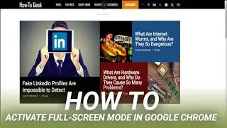 How to Activate Full-screen Mode in Google Chrome