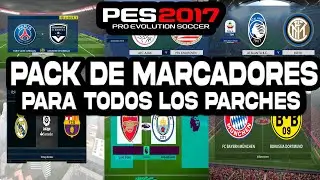 PACK DE MARCADORES PARA TODOS LOS PARCHES PES 2017 A PES 2022 NEXT SEASON PATCH😍
