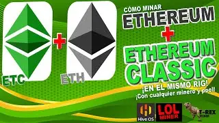 Cómo ETC + ETH ¡¡¡En el mismo rig!!!