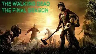 Стрим▲▼The Walking Dead - The Final Season▲▼Эпизод 3(2 серия)!!!