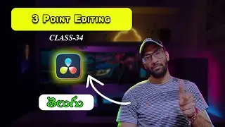 Learn Davinci Resolve in TELUGU - 34 | 3 Point Editing    