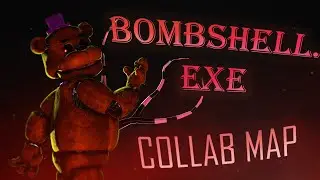 [FNaF/MULTIPLAT] BOMBSHELL.EXE - COLLAB MAP (10/16)