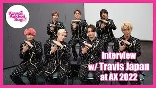 [INTERVIEW] Travis Japan at Anime Expo 2022