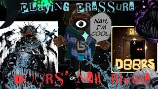 PLAYING PRESSURE: DOORS’ New Rival!