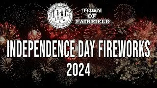 Town of Fairfield Independence Day Fireworks 2024