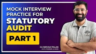 Mock Interview Practice for Statutory Audit | Big 4 Interview Preparation for Statutory Audit
