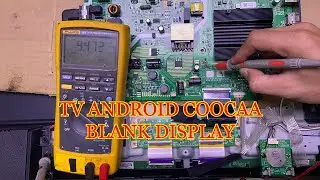 Memperbaiki Tv Android Cooca 50CUC7500 Blank Display