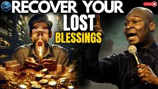 Recover Your Lost Blessings With This Powerful Prayers | Apostle Joshua Selman