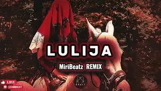 Lulija - MiriBeatz Remix (Deep House)