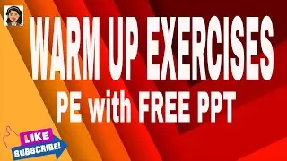 WARM UP EXERCISES / PE 3 QUARTER 1