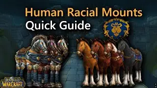 How To Get Human Racial Mounts Quick Guide