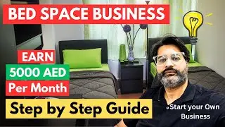 Small Business Idea UAE | How to start Bed Space Business in Dubai Step by Step Guide 2025