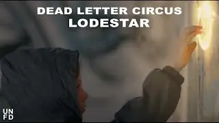 Dead Letter Circus - Lodestar [Official Music Video]