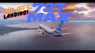 737 Max Take-off and Landing - FS2024 - XBOX