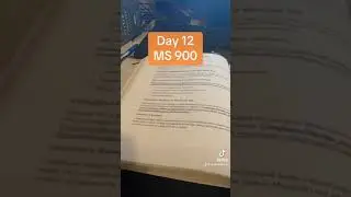 MS 900 Day 12