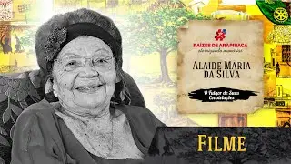 Filme Raízes de Arapiraca - Alaide Maria da Silva