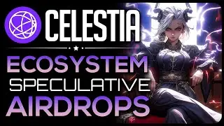 Celestia Ecosystems Next Airdrops