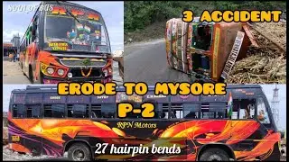 RPN MOTOR BUS 💥27 HAIRPIN BENDS🔥ERODE TO MYSORE 🔥PART-2⏩POINT TO PONT