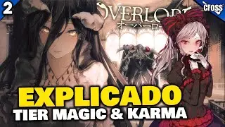 OVERLORD: Tier Magic e Karma Explicados | Diferenças entre Yggdrasil e o Novo mundo
