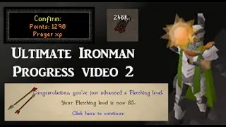 Ultimate Ironman Progress 2 - 1500 Total & Fletching - ''Road to PvM'' - UIM Verf