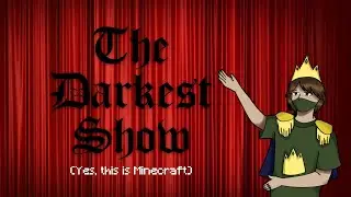 The Greatest Minecraft Show