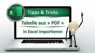 Zaubern mit Excel » Tabelle aus PDF importieren «