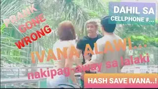 Ivana Alawi Pranking Hash Gone Wrong | Muntikan Nang Magsuntukan