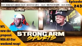 NFL's New CBA Proposal| NBA Allstar Recap | SAS Podcast Ep243