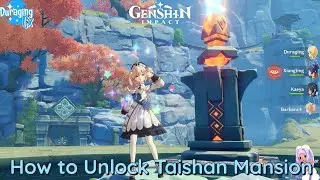 How to Unlock Taishan Mansion in Jueyun Karst -  Genshin Impact