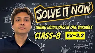 Class 8 linear equation Ex 2.2 l Part -2 l Maths l Linear Equations in one variable