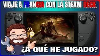 Viaje a Francia con la Steam Deck 2024 - ¿A qué he jugado?