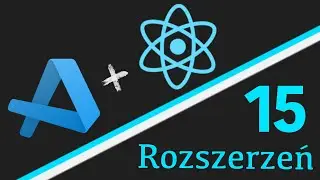 15 najlepszych wtyczek do pracy z Reactem w Visual Studio Code