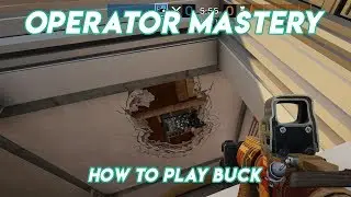 How to Play Buck | Operator Mastery