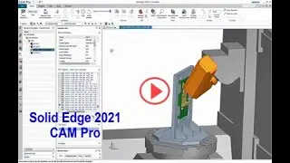 Solid Edge 2021 - CAM Pro