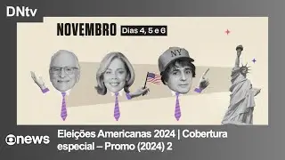 GloboNews | 'Eleições Americanas 2024 | Cobertura especial' - Promo (2024) 2