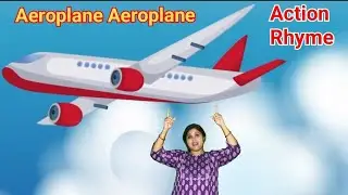 Aeroplane Aeroplane ✈️✈️ Action Rhyme
