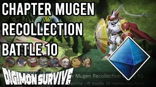 Digimon Survive | Chapter Mugen Recollection Battle 10 [Battle & Reward]