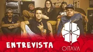 Entrevista com a banda OITAVA