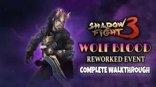 WOLF BLOOD EVENT COMPLETE WALKTHROUGH HD 🐺🔥😱 - SHADOW FIGHT 3