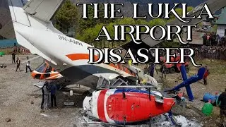 The Lukla Airport Disaster