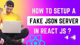 How to Set Up a Fake JSON Server for React JS in 2023 by 